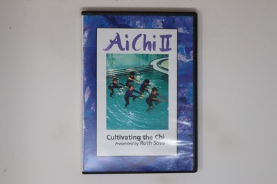 Ai Chi Ii Cultivating the Chi DVD Presented by Ruth Sova