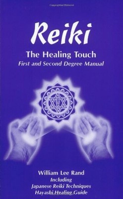 Reiki, the Healing Touch: Japanese Reiki Techniques and Hayashi 