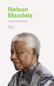 I Know This to Be True: Nelson Mandela: The Guiding... | Buch | Zustand sehr gut