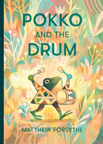 Pokko and the Drum by Forsythe, Matthew [Hardcover] - Picture 1 of 1
