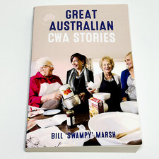 Great Australian CWA Stories Paperback Book Bill Marsh Rural Australian Cuisine