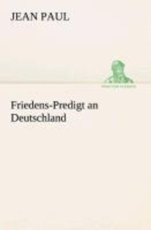 Thumbnail - Friedens-predigt An Deutschland Jean Paul Taschenbuch Paperback 56 S.