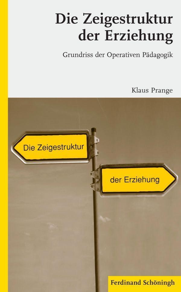 Thumbnail - Die Zeigestruktur Der Erziehung Klaus Prange