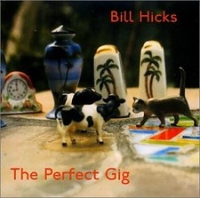 BILL HICKS - Perfect Gig - CD - **Excellent Condition**