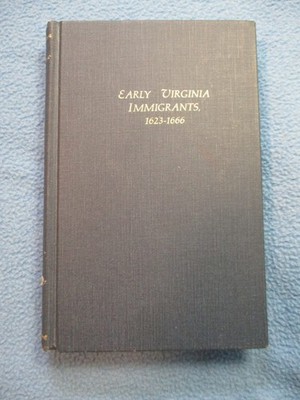 ''Early Virginia Immigrants 1623 - 1666'' - by George Cabell Greer, Geneology Help