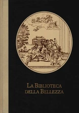 La biblioteca della bellezza - A cura di Vanny Terenzi Corghi (UNIPRO) [1996]