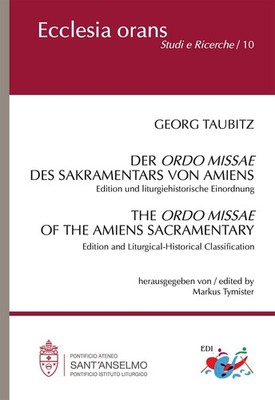Georg Taubitz M Der Ordo Missae des Sakramentars von Amiens. Edition (Paperback)