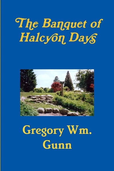 Gregory Gunn | The Banquet Of Halcyon Days | Taschenbuch | Englisch (2011)-image