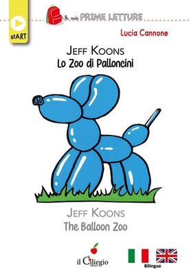 Jeff Koons Der Ballonzoo - The Balloon Zoo. Ediz. zweisprachig [Taschenbuch] [Ap