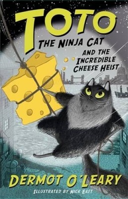 Toto the Ninja Cat and the Incredible Cheese Heist: Book 2 - VERY GOOD