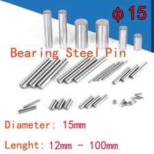  15 15mm Diameter Bearing Steel Pin Cylindrical Solid Dowel Pins 12mm-100mm Long