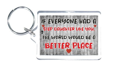 I Love My Step Daughter Gift - The World Would Be Better Place - Neuheit Schlüsselanhänger