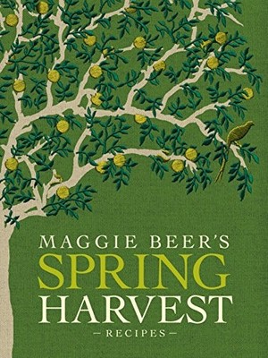 MAGGIE BEER'S SPRING HARVEST RECIPES **BRAND NEW**