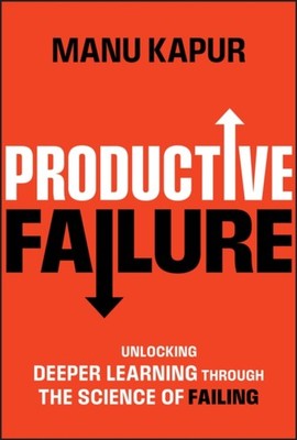 Productive Failure by Manu  Kapur HARDBACK 9781394219995
