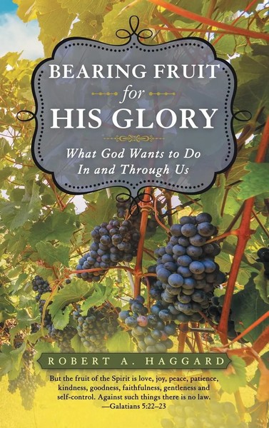 Robert A. Haggard | Bearing Fruit For His Glory | Buch | Englisch (2022)-image