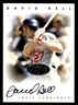 David Bell 1996 Leaf Signature Series Autograph Silver #NNO Cardinals ESE