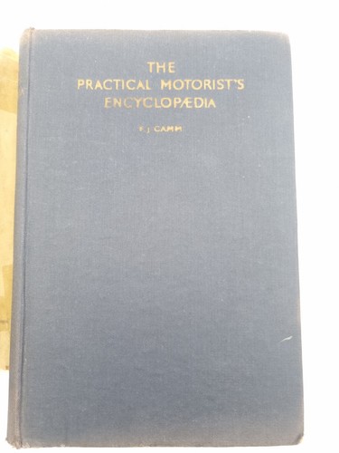 The Practical Motorists Encyclopaedia by F J Camm Car Repair And Technical HB DJ - Picture 4 of 7