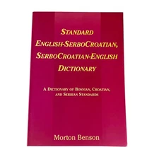 Standard English-Serbocroatian Serbocroatian-English Dictionary by Morton Benson