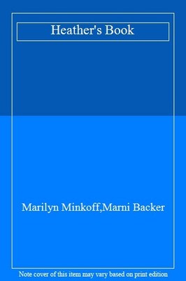 Heather's Book,Marilyn Minkoff,Marni Backer
