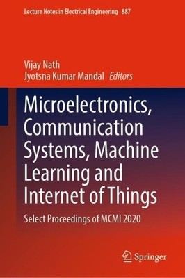 Microelectronics, Communication Systems, Machine Learning and... - 9789811919053