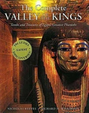 The Complete Valley of the Kings: Tombs and Treasures of Ancient Egypt's...