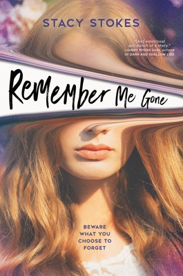 Stacy Stokes ~ Remember Me Gone 9780593524169