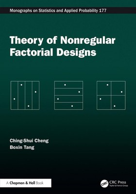 Theory of Nonregular Factorial Designs by Ching-Shui Cheng Hardcover Book