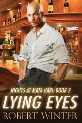 Robert Winter Lying Eyes (Taschenbuch) Nights at Mata Hari