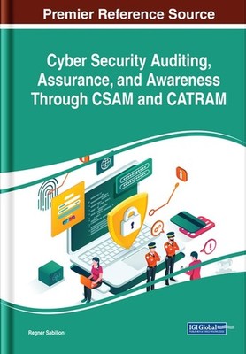 Cyber Security Auditing, Assurance, and Awareness Through CSAM and CATRAM by Reg