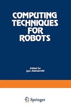 Computing Techniques for Robots                                                