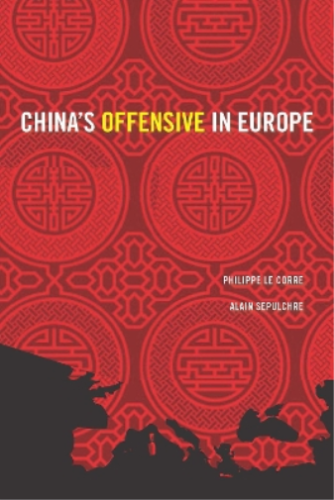 Alain Sepulchre Philippe Le Corre China's Offensive in Europe (Taschenbuch) - Bild 1 von 1