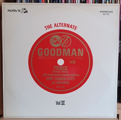 (30) Benny Goodman Sextet And Orchestra - The Alternate Goodman Vol III LP mono