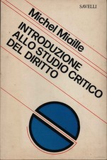 Introduzione allo studio critico del diritto - Michel Maiaille (Savelli) [1979]