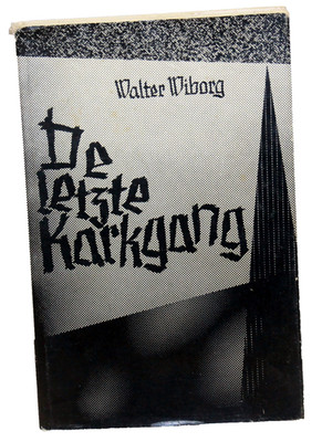 Walter Wiborg - DE LETZTE KARKGANG