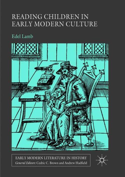 Thumbnail - Reading Children In Early Modern Culture | Edel Lamb | Englisch |