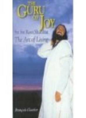 Guru of Joy: Sri Sri Ravi Shankar and The Art of Living - Hardcover - GOOD