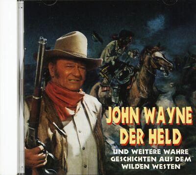 Various - Western - John Wayne der Held und weitere wahre Geschichten aus dem...