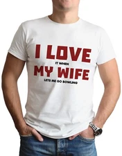 Love Wife Bowling T-Shirt Funny Gift For Him Top Tee Gift Buy Ten Pin Bowler
