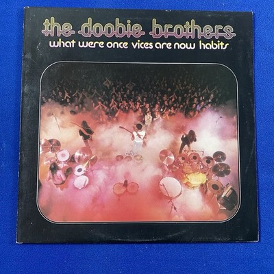The Doobie Brothers   What Were Once Vices Are Now Habits [Vinyl LP Album]