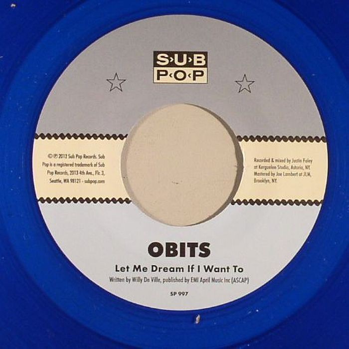 OBITS - Let Me Dream If I Want To - Vinyl (blue vinyl 7"")