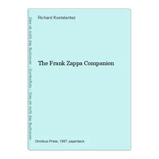 The Frank Zappa Companion Kostelantez, Richard:
