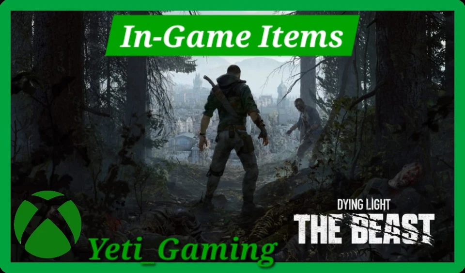 🔥Dying Light the Beast In Game Items Xbox MAX ITEMS🔥