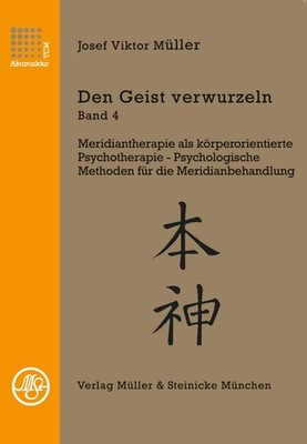 Josef Viktor Müller Den Geist verwurzeln Band 4