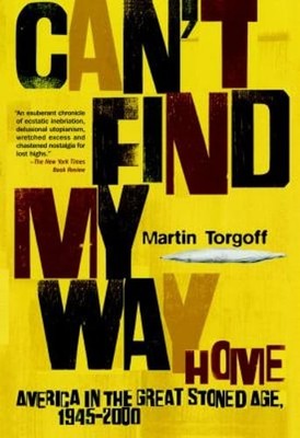Can't Find My Way Home by Martin Torgoff: Used