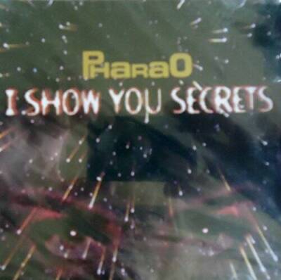 I Show You Secrets - Audio CD By Pharao - VERY GOOD