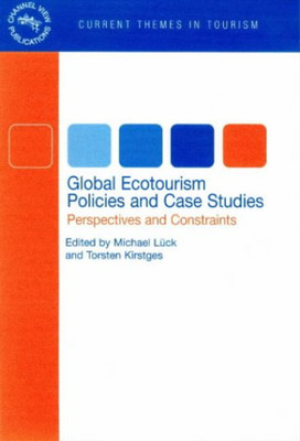 Michael Lück Global Ecotourism Policies and Case Studies (Hardback)
