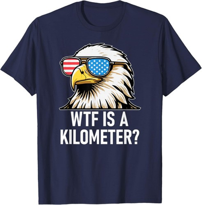 #ad #ad WTF is a Kilometer Shirtquot;Eagle America WTF is a Kilometer Unisex T Shirt $13.99