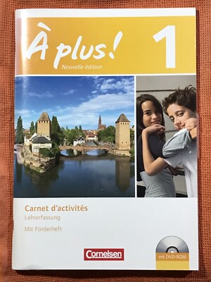 A plus! 1 Nouvelle Edition édition Carnet d´activités Lehrerfassung m. Lösungen