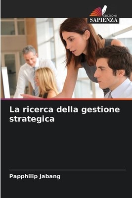 La ricerca della gestione strategica von Papphilip Jabang Taschenbuch Buch