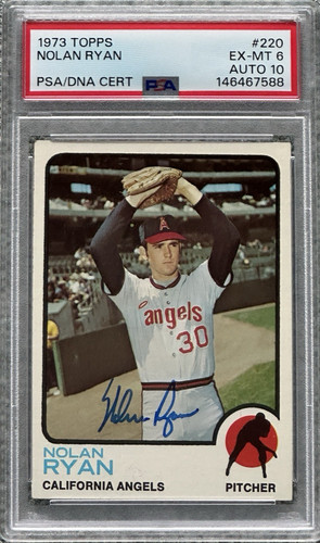 1973 TOPPS NOLAN RYAN #220 PSA 6 AUTO 10 - CENTERED  Pop 33, Only 12 Higher